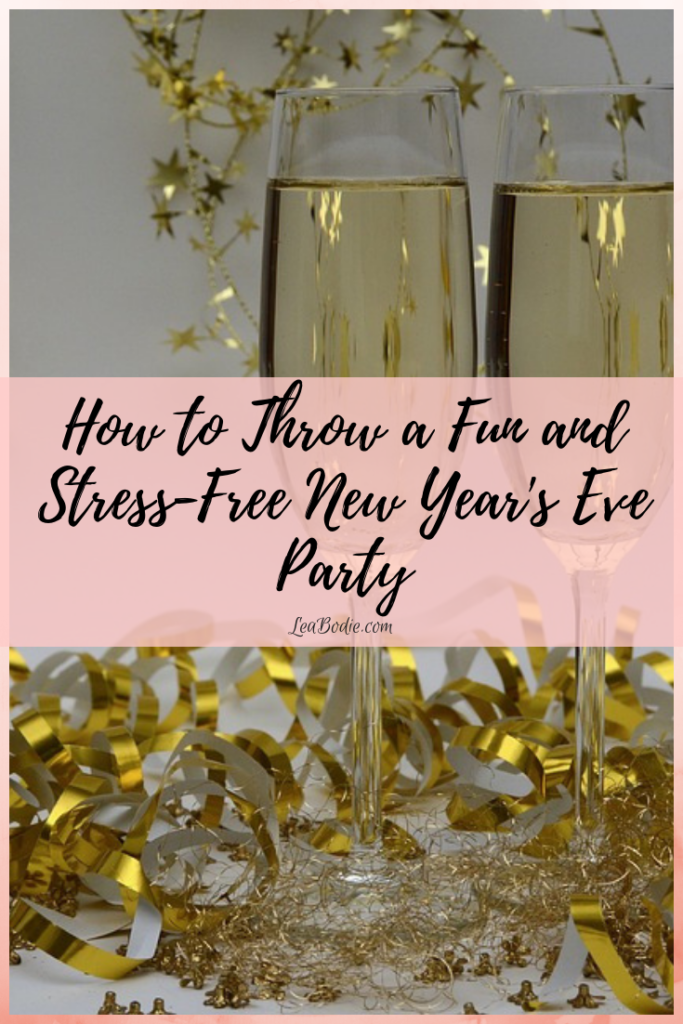 How to Throw a Fun and Stress-Free New Year's Eve Party