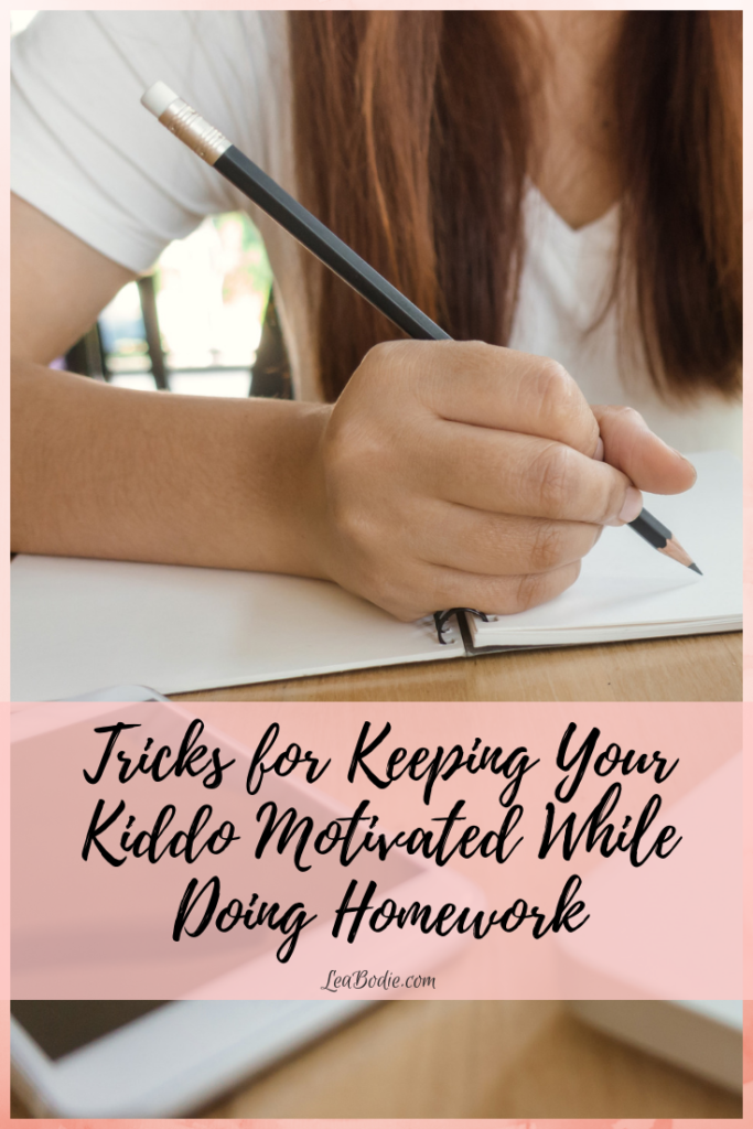 Tricks for Keeping Your Kiddo Motivated While Doing Homework