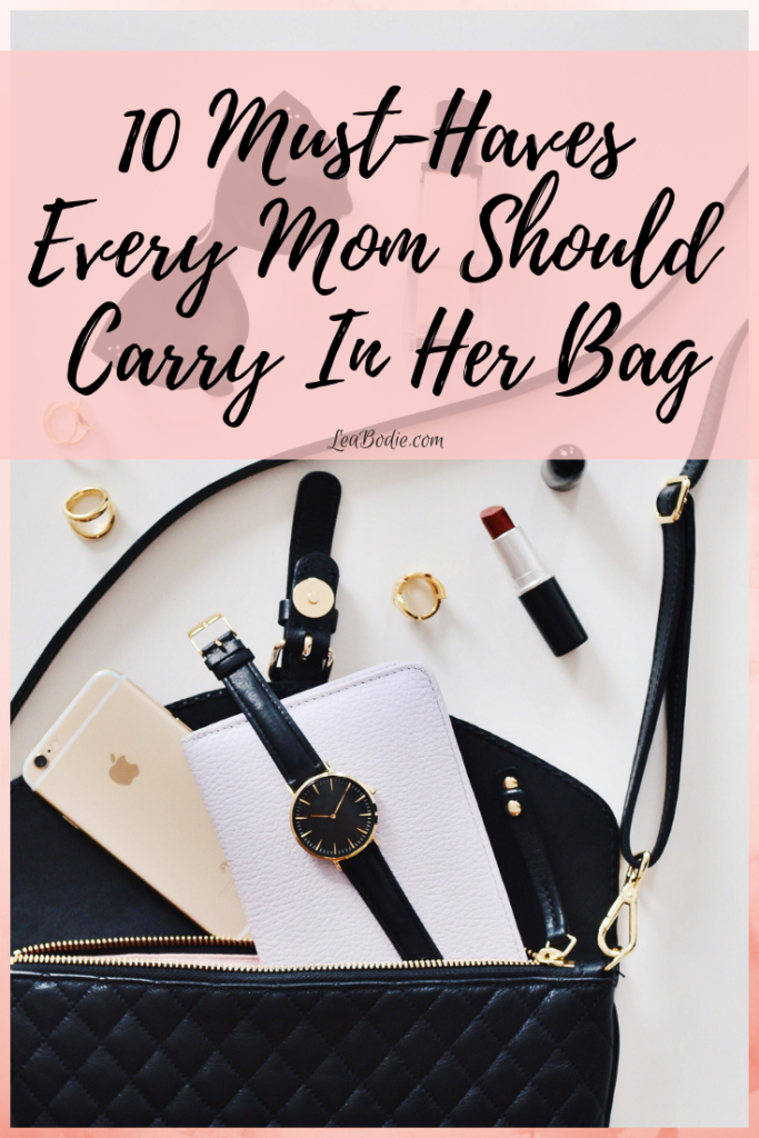 10 Must-Haves Every Mom Should Carry in Her Bag