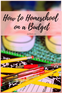 Tips For Homeschooling Your Kids On A Budget | Homeschooling | Lea Bodie