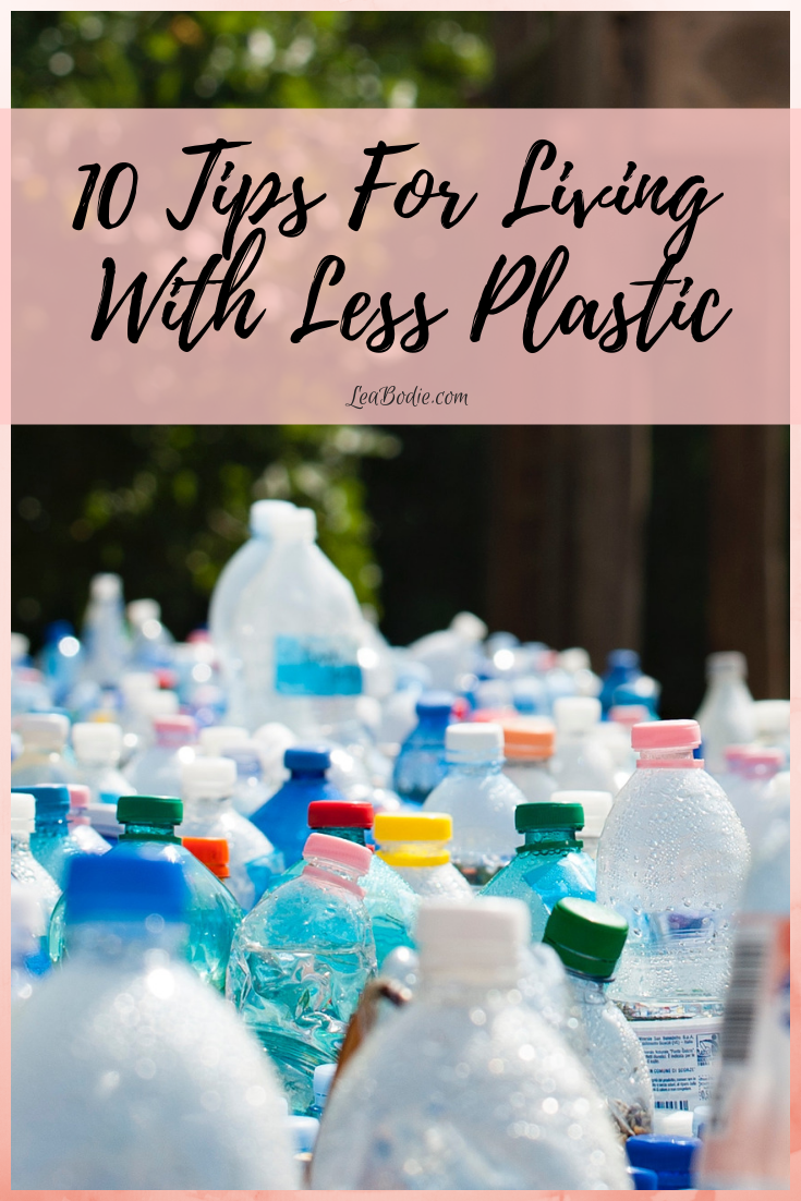 10 Tips for Living With Less Plastic