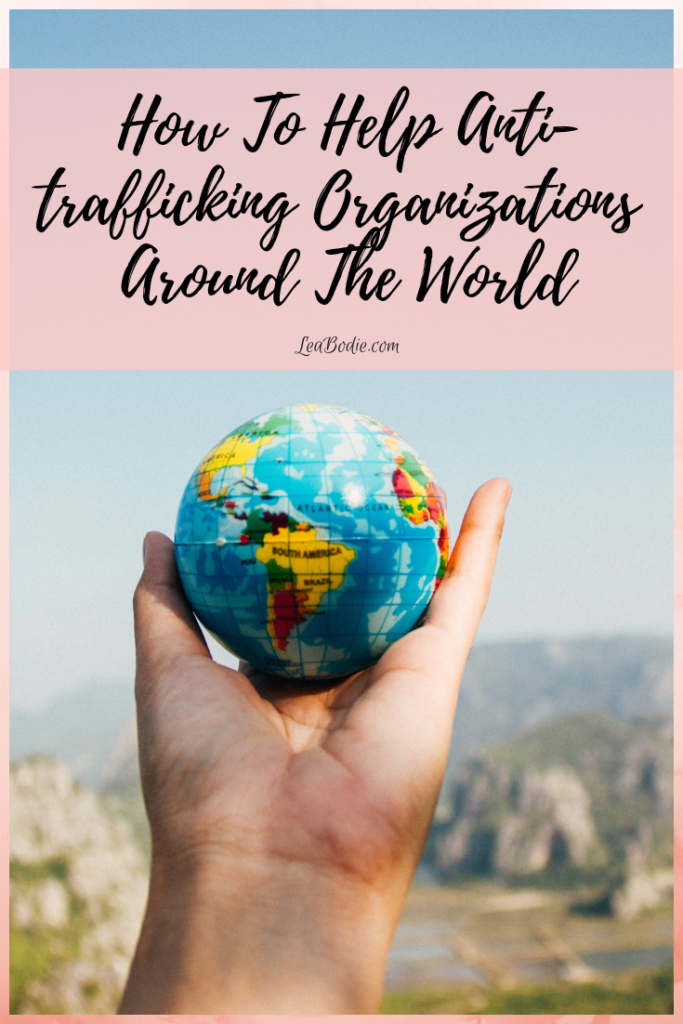 How to Help Anti-Trafficking Organizations Around the World