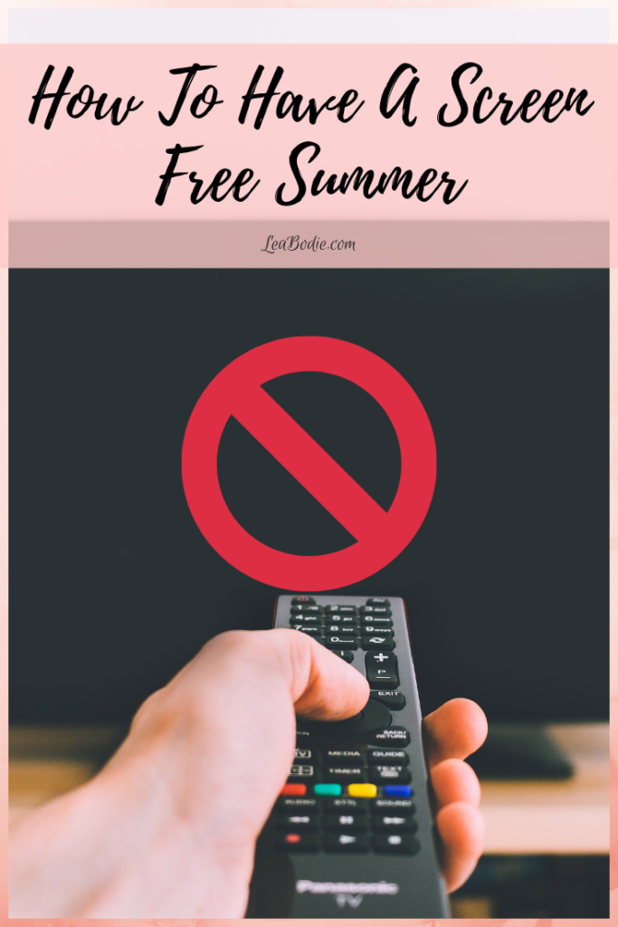 How to Have a Screen-Free Summer