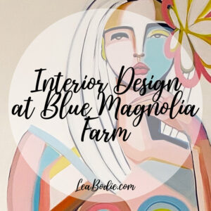 Lea-Bodie---Interior-Design-at-Blue-Magnolia-Farm
